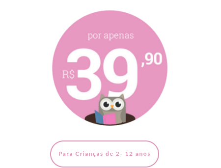 Para Crianças de 2 - 12 anos